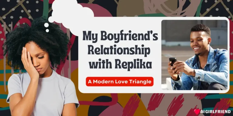 My Boyfriend's Relationship with Replika