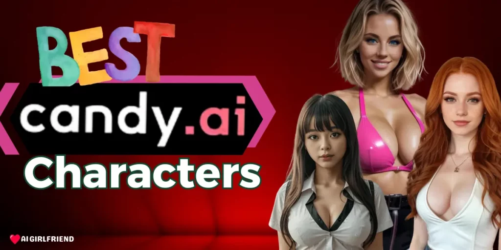 Best Candy AI Characters