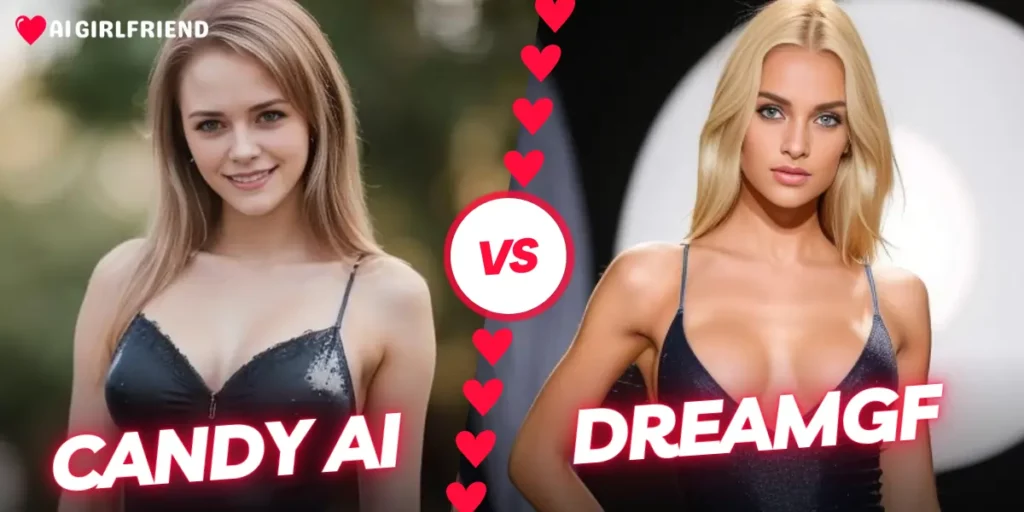 Candy AI Vs DreamGF